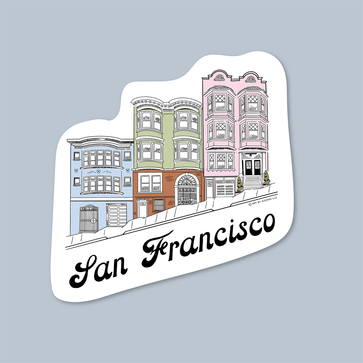 Home Sweet San Francisco Sticker