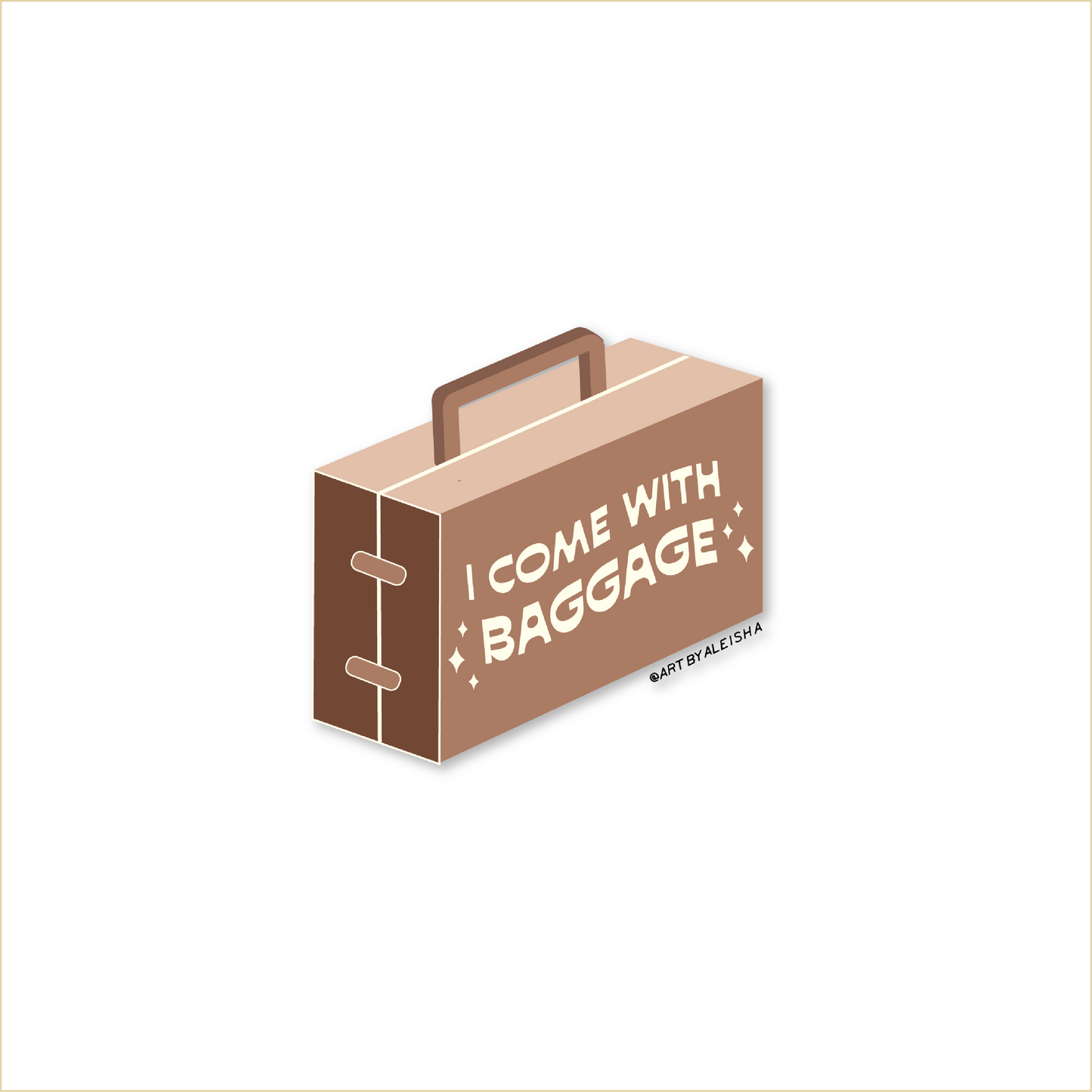 I Come With Baggage Die Cut Sticker