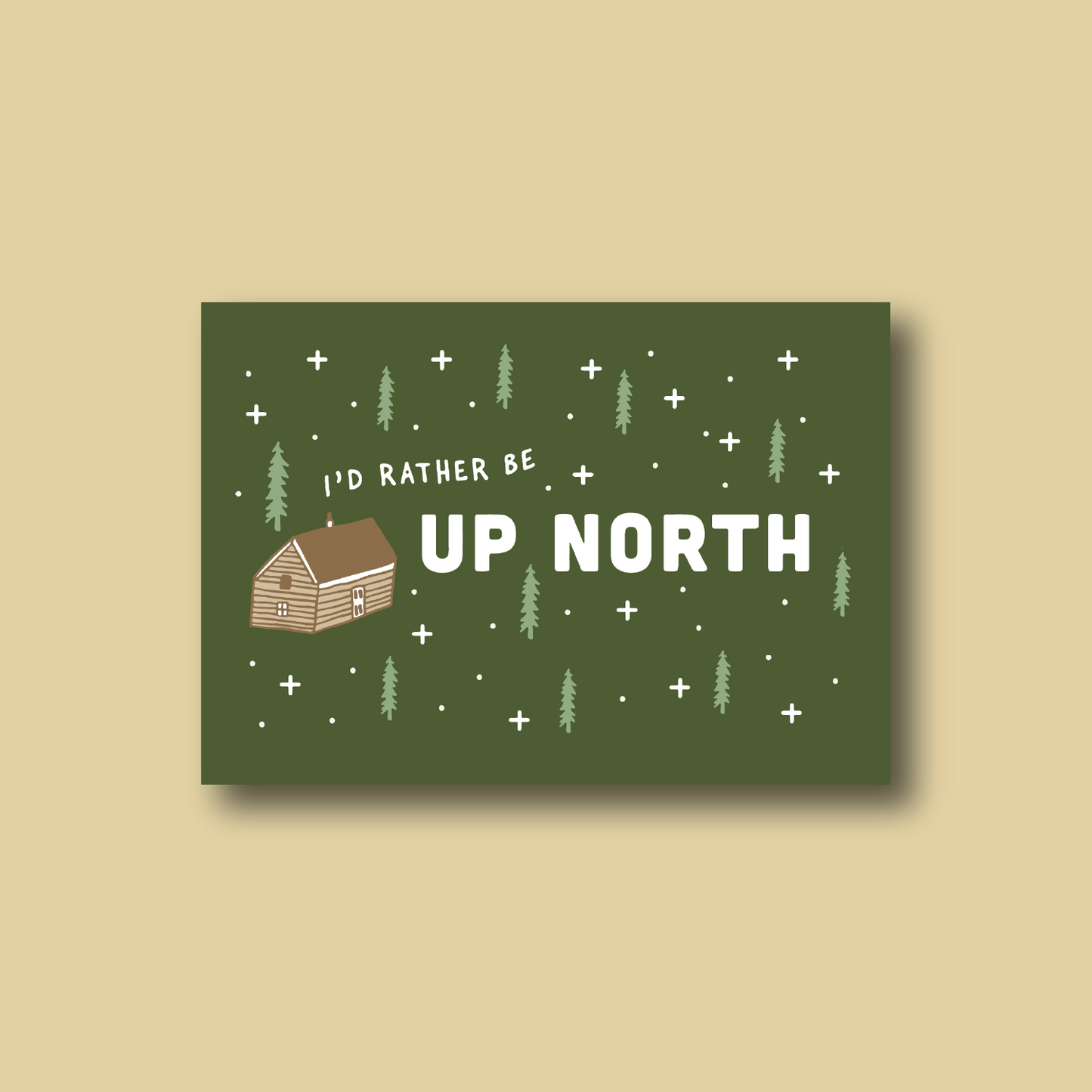 I'd Rather Be Up North Magnet