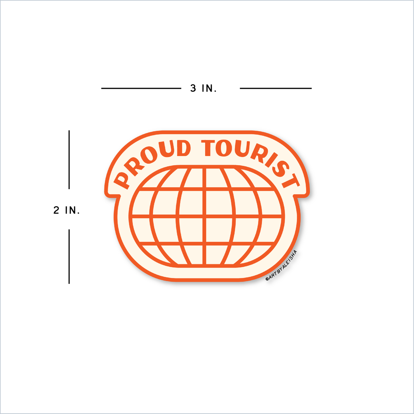 Proud Tourist Die Cut Sticker