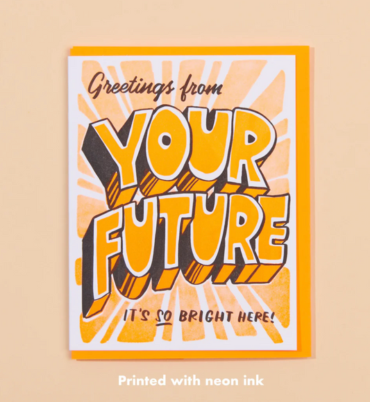 Your Future Is Bright Card